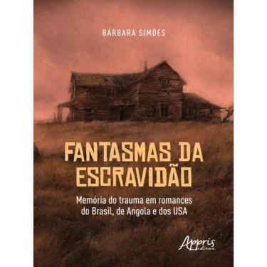 Imagem de Fantasmas Da Escravidão