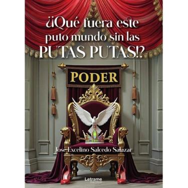 Imagem de ¿¡Qué fuera este puto mundo sin las putas putas!? - Espanhol