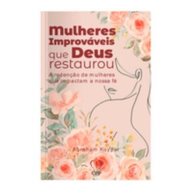 Imagem de Mulheres improváveis que Deus restaurou