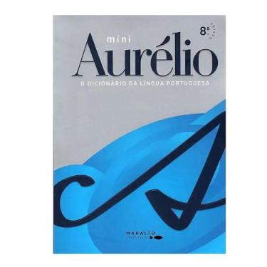 Imagem de Míni Aurélio - O Dicionário da Língua Portuguesa - MARALTO - DICIONARI