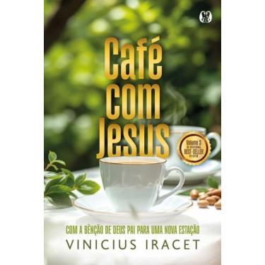 Imagem de Café Com Jesus - Vol. 3 - Com a Bênção de Deus Pai Para Uma Nova Estaç