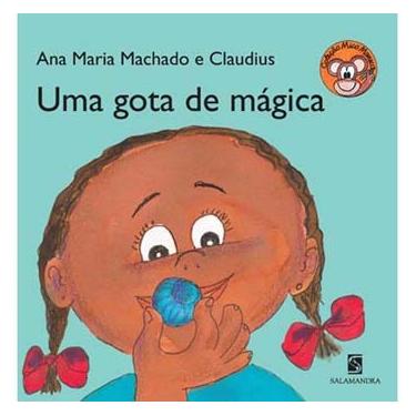 Imagem de Livro - Mico Maneco - Uma Gota de Mágica - Ana Maria Machado e Claudius