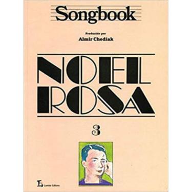 Imagem de Songbook Noel Rosa - Volume 3 - Vol. 3