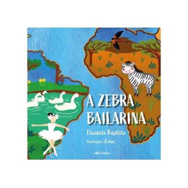 Imagem de Livro - A zebra bailarina