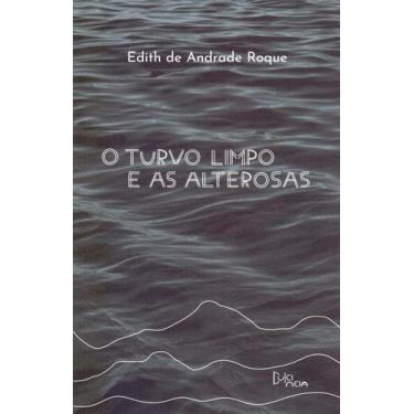 Imagem de Turvo limpo e as alterosas, o - PUBL. D. QUIXOTE