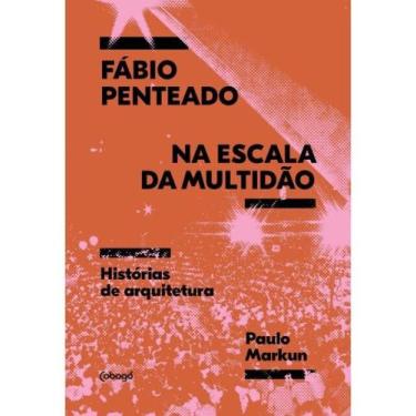 Imagem de Fábio penteado na escala da multidão: histórias sobre arquitetura - CO