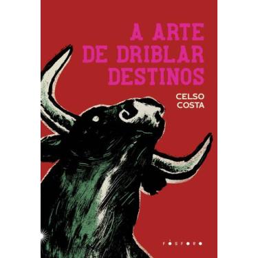Imagem de Livro - A arte de driblar destinos