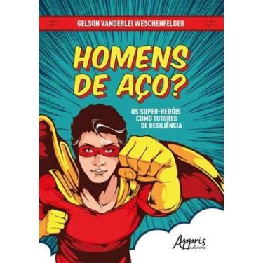 Imagem de Homens De Aço? Os Super-Heróis Como Tutores De Resiliência