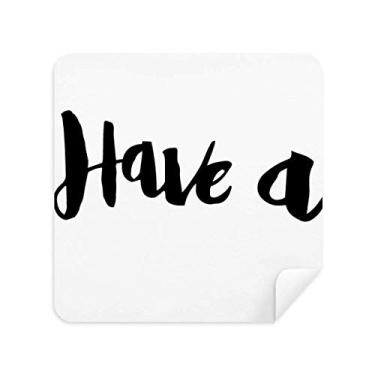Imagem de Have A Stylish Quote Handwrite Pano de limpeza de tela de camurça 2 peças