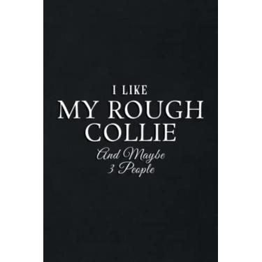 Imagem de Gift Log: I Like My Rough Collie And Maybe Like 3 People Dog Lover Family: My Rough Collie, Gift Record Keeper, Gift Tracker Notebook, Gift Registry, ... for Bridal Shower, Wedding Party,To Do List