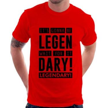 Imagem de Camiseta It's gonna be Legendary - Foca na Moda, Vermelho, G