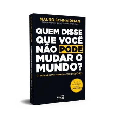 Imagem de Livro - Quem disse que você não pode mudar o mundo?