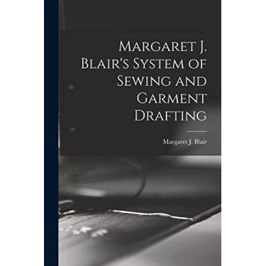 Imagem de Margaret J. Blair's System of Sewing and Garment Drafting