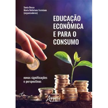 Imagem de Livro - Educação econômica e para o consumo: novas significações e per
