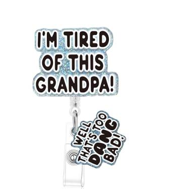 Imagem de Carretel de crachá engraçado de enfermeira, I'm Tired of This Grandpa, Well Too DANG bonito porta-crachá com clipe jacaré retrátil, presentes para estudantes de enfermagem RN LPN CNA MA trabalhador
