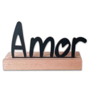 Imagem de Frase Palavra De Mesa Em Mdf C/ Base De Madeira De Pino Amor - ARTE NA