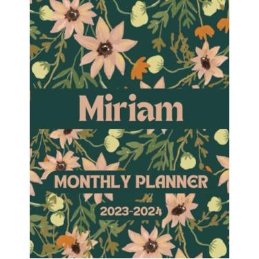 Imagem de Monthly Planner 2023-2024 for Miriam: Personalized Two year Agenda Calendar Organizer and Schedule, Great Gift Idea for Girls and Women Named Miriam