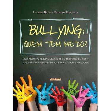 Imagem de Bullying - Quem Tem Medo?