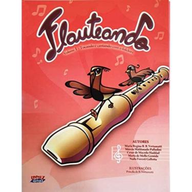 Imagem de Flauteando - Volume I - Tocando E Cantando Com O Folclore