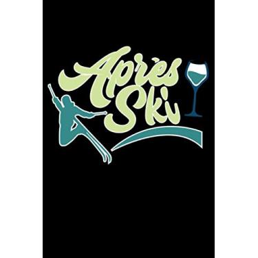 Imagem de Apres Ski: Lined Journal & Notebook: 6x9 inch Inspirational & Party Fun Journal for all Retro, Skiing & Party fans. Winter, Snow & Apres Ski Sport. ... pages, perfect to take down notes & have fun.