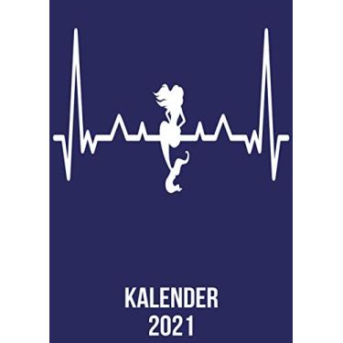 Imagem de Kalender 2021: DIN A4 Kalender von 01/2021 - 12/2021 1 Tag = 1 Seite mit großem Tageskalender und großartiger Übersicht. Monatsübersicht, ... / Meerjungfrau Fabel heartbeat herzschlag