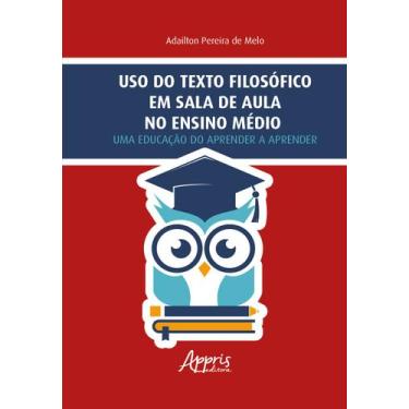 Imagem de Livro - Uso do texto filosófico em sala de aula no Ensino Médio