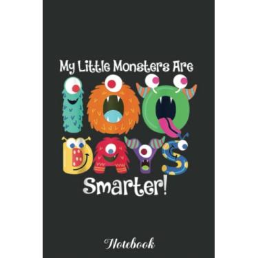 Imagem de My Little Monsters Are 100 Days Smarter - School Teacher Notebook: Funny 100 Days Of School Gift Lined Notebook Confetti Writing Diary Planner Gift ... Children, Blank 110 Pages, 6x9 inches