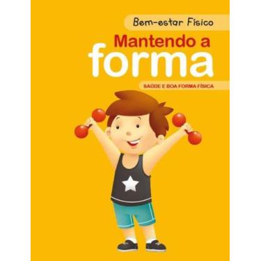 Imagem de Bemestar físico mantendo a forma - EDITORA PÉ DA LETRA, 3