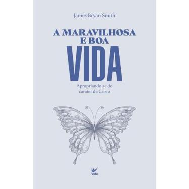 Imagem de A Maravilhosa e boa vida