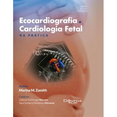 Imagem de Ecocardiografia E Cardiologia Fetal E Pratica - Di Livros Editora Ltda