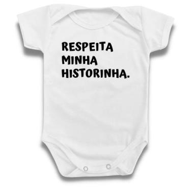 Imagem de Body Roupa De Bebê Frase Respeita Minha Historinha Divertido - Borizin