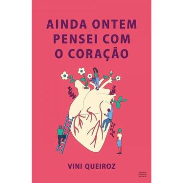 Imagem de Ainda Ontem Pensei Com O Coração