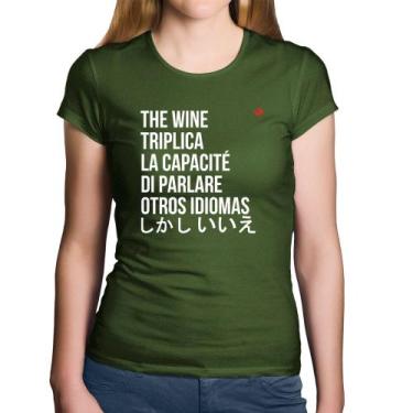 Imagem de Baby Look Algodão The wine triplica la capacité di parlare otros idiom