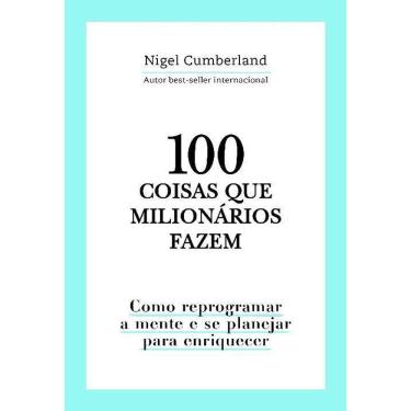 Imagem de 100 Coisas Que Milionários Fazem