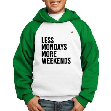 Imagem de Moletom Infantil Less Mondays More Weekends - Foca na Moda, Branco, Ve