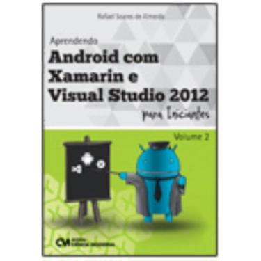 Imagem de Aprendendo Android com Xamarin e Visual Studio 2012 para Iniciantes Vo