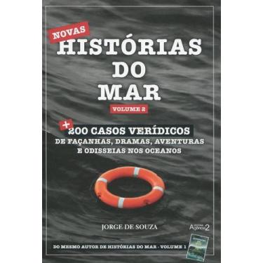 Imagem de Histórias Do Mar - Volume 2 - Novas Histórias + 200 Casos Verídicos De