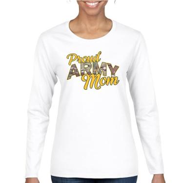 Imagem de Camiseta feminina de manga comprida Proud Army Mom US Military Family Pride Veteran Patriotic Armed Forces Mother's Day Licenciada, Branco, 3G