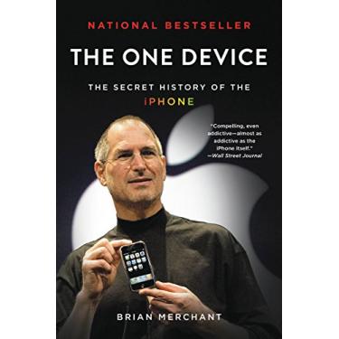 Imagem de The One Device: The Secret History of the iPhone (English Edition)