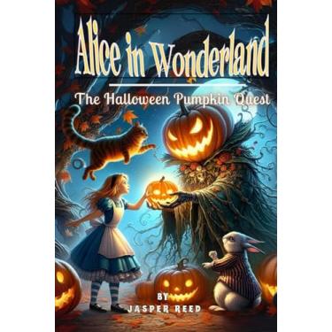 Imagem de Alice in Wonderland (Original Adaptation): The Halloween Pumpkin Quest
