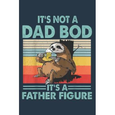 Imagem de This Its Not A Dad Bod Its A Father Figure sloth beer funny: Study Notebook, 6 x 9 inches, 120 pages