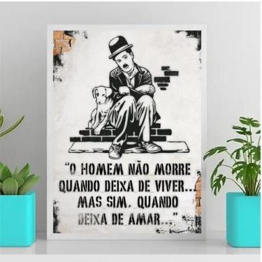 Imagem de Quadro Frase De Amor Charlie Chaplin 45X34Cm - Vidro Branca - Quadros 