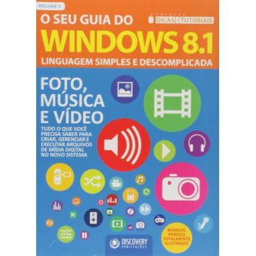 Imagem de Livro: O Seu Guia Do Windows 8.1 Vol. 3 Autor: Robério Gonçalves (Novo