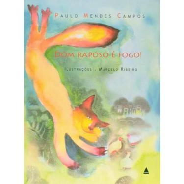 Imagem de Livro: Dom Raposo é Fogo! Autor: Paulo Mendes Campos (Novo, Lacrado) -