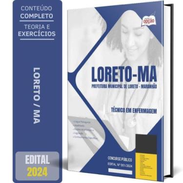 Imagem de Apostila Prefeitura Loreto Ma 2024 - Técnico Em Enfermagem - Apostilas