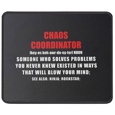 Imagem de Tapete de mouse com definição de coordenador de caos - presente engraçado para homens, mulheres - presentes de coordenador de caos para chefe, professor, colegas de trabalho, gerente presente