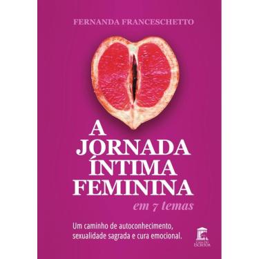 Imagem de A Jornada Íntima Feminina em 7 Temas: Um caminho de autoconhecimento, sexualidade sagrada e cura emocional