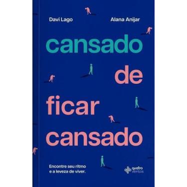 Imagem de Cansado De Ficar Cansado - QUATRO VENTOS EDITORA, Sortido