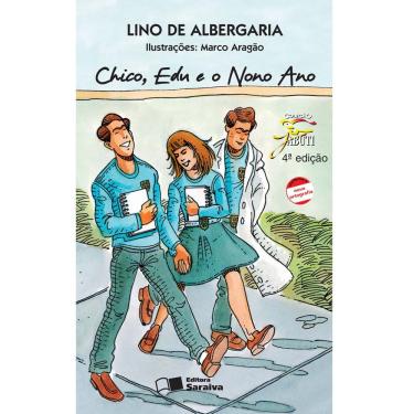 Imagem de Livro - Coleção Jabuti - Chico, Edu e o Nono Ano - Lino de Albergaria