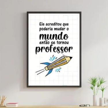 Imagem de Quadro Decorativo Frase Professor 45x34cm - Quadros On-line, Madeira p